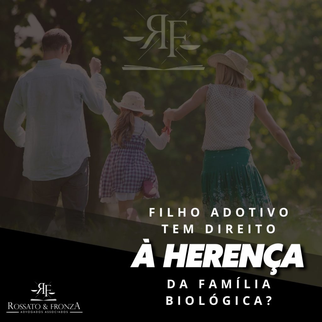 Filho adotivo tem direito à herança da família biológica? | Rossato ...